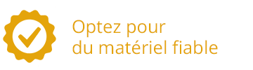 Matériel professionnel fiable
