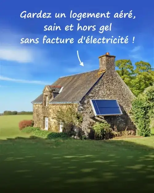 VENTILATION SOLAIRE <br>100% AUTONOME